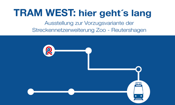TRAM WEST: Hier geht’s lang TRAM WEST: Hier geht’s lang